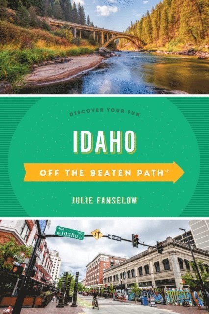 Julie Fanselow - Idaho Off the Beaten Path(R), E-bok