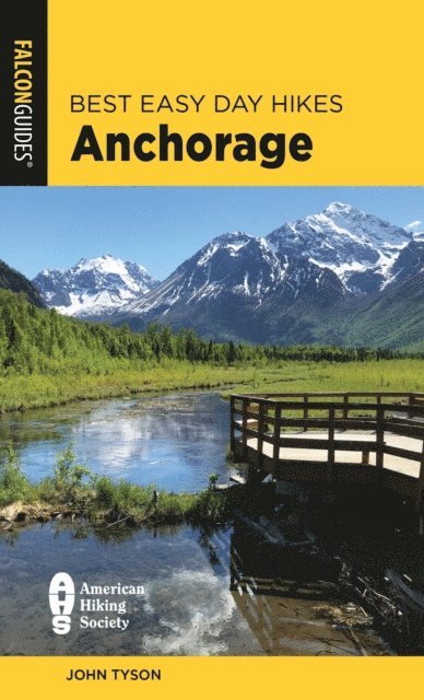 John Tyson - Best Easy Day Hikes Anchorage, E-bok