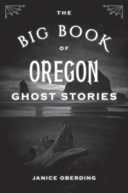 Janice Oberding - Big Book of Oregon Ghost Stories, E-bok. Tillgänglighet: Lägg i varukorg