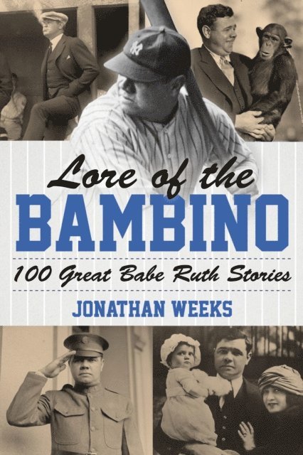 Jonathan Weeks - Lore of the Bambino, E-bok
