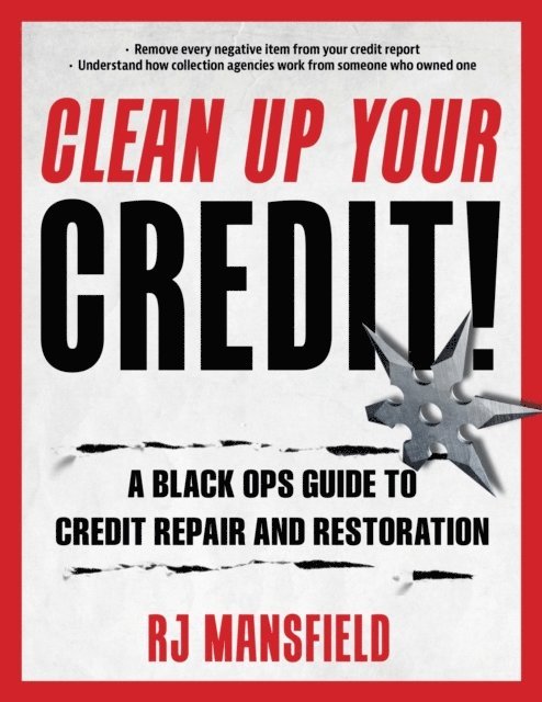 Richard Mansfield - Clean Up Your Credit!, E-bok