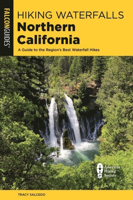 Tracy Salcedo - Hiking Waterfalls Northern California, E-bok