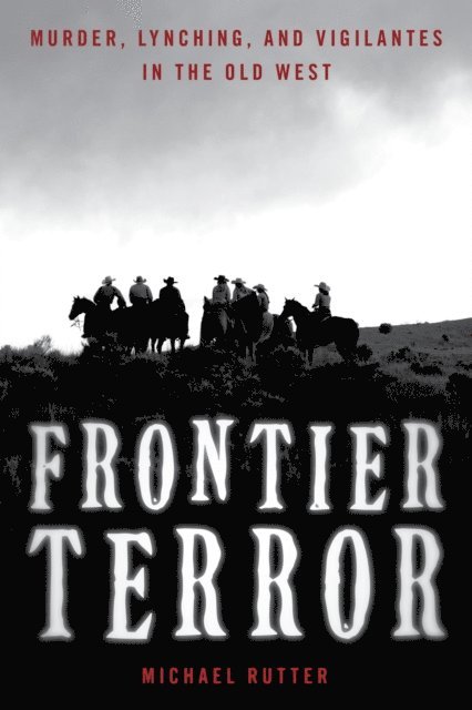 Michael Rutter - Frontier Terror, E-bok