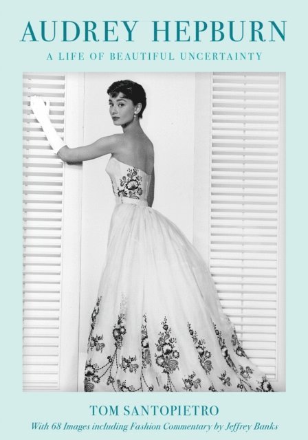 Tom Santopietro - Audrey Hepburn, E-bok