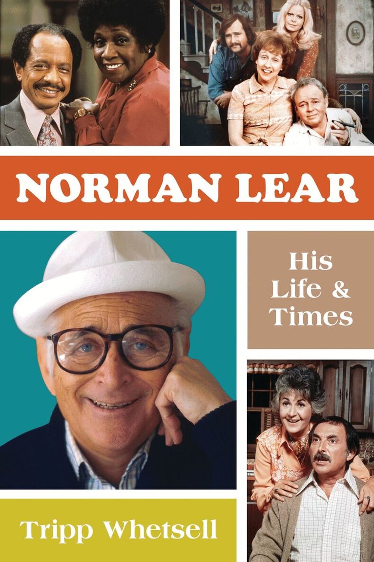 Tripp Whetsell - Norman Lear, Inbunden