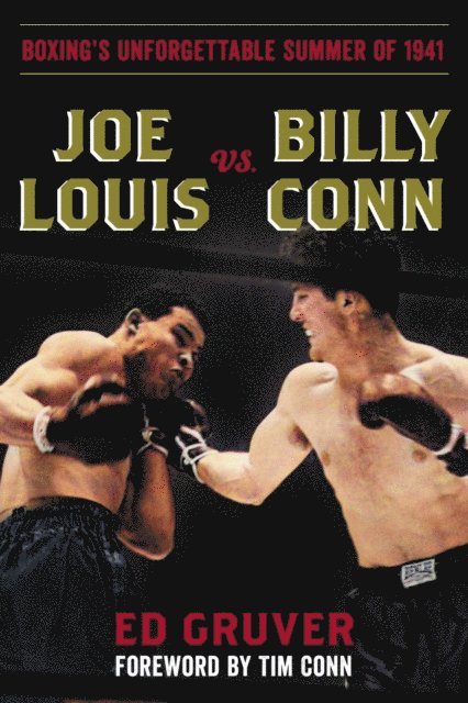 Ed Gruver - Joe Louis vs. Billy Conn, E-bok
