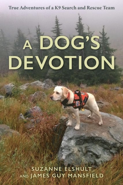 James Guy Mansfield, Suzanne Elshult - Dog's Devotion, E-bok
