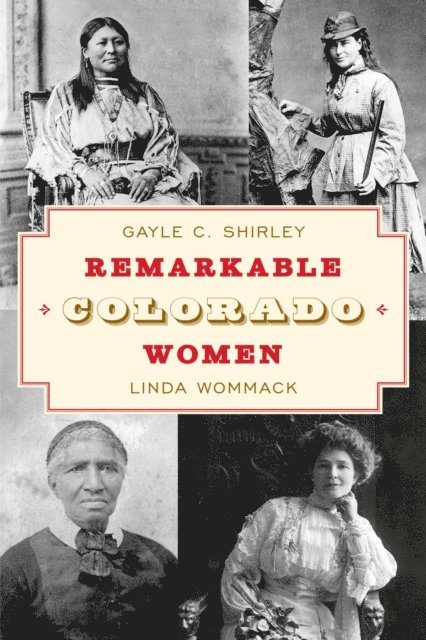 Gayle Shirley - Remarkable Colorado Women, E-bok