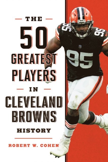 Robert W. Cohen - 50 Greatest Players in Cleveland Browns History, E-bok