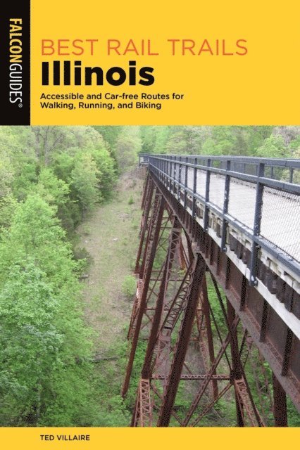 Ted Villaire - Best Rail Trails Illinois, E-bok