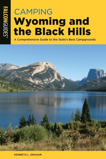 Kenneth L. Graham - Camping Wyoming and the Black Hills, E-bok