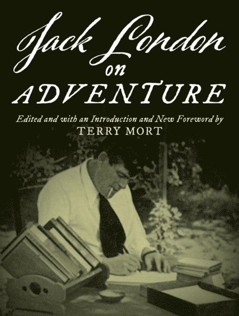 Terry Mort - Jack London on Adventure, E-bok
