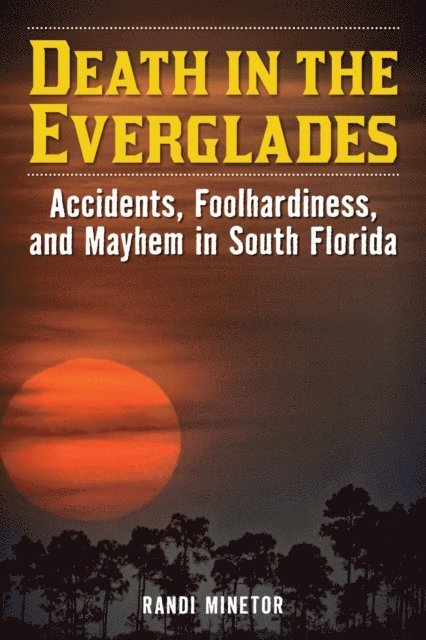 Randi Minetor - Death in the Everglades, E-bok