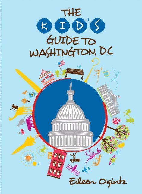 Eileen Ogintz - Kid's Guide to Washington, DC, E-bok. Tillgänglighet: Lägg i varukorg
