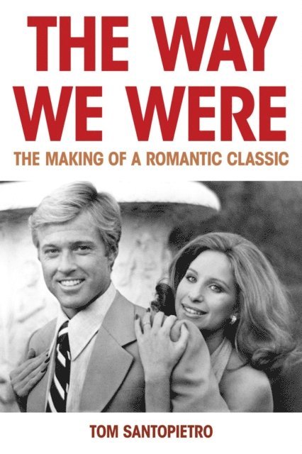 Tom Santopietro - Way We Were, E-bok