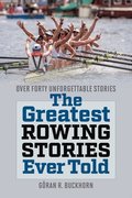 The Greatest Rowing Stories Ever Told