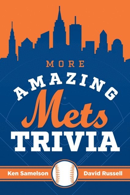 David Russell, Ken Samelson - More Amazing Mets Trivia, E-bok