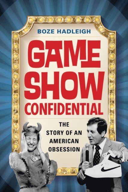 Boze Hadleigh - Game Show Confidential, E-bok