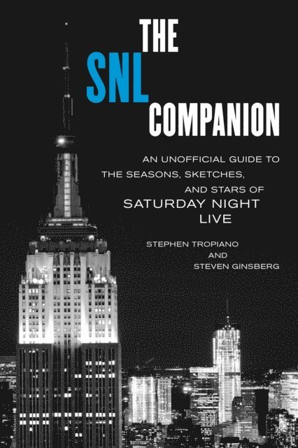 Stephen Tropiano, Steven Ginsberg - SNL Companion, E-bok