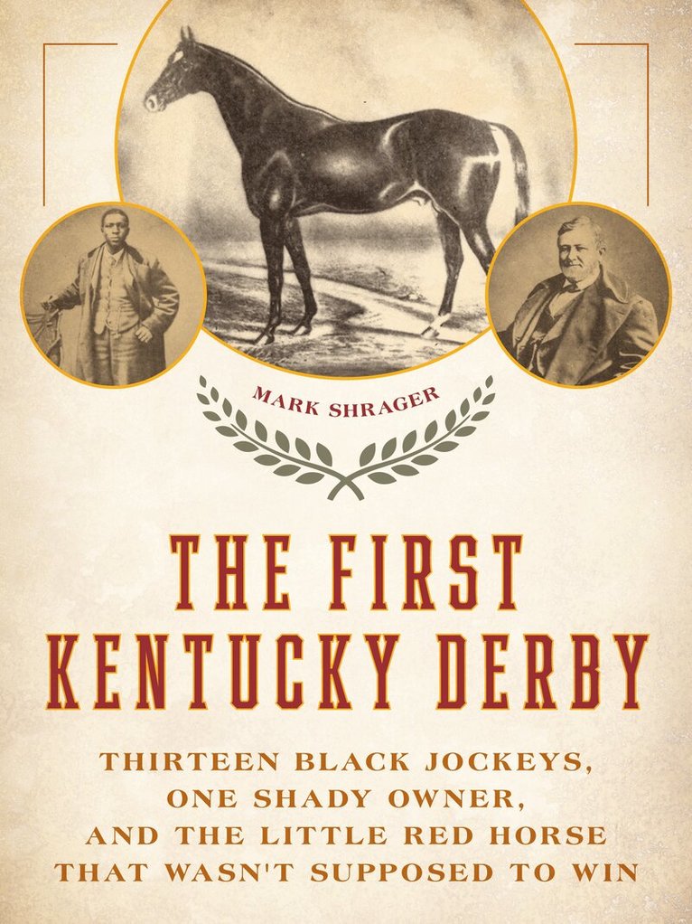 Mark Shrager - First Kentucky Derby, Inbunden