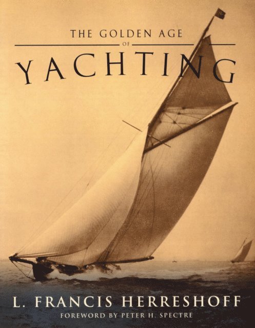 L. Francis Herreshoff - Golden Age of Yachting, E-bok