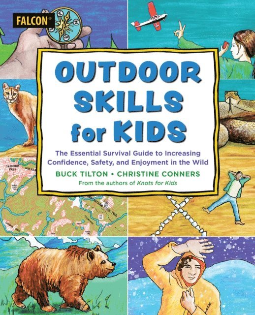 Christine Conners, Buck Tilton - Outdoor Skills for Kids, E-bok. Tillgänglighet: Lägg i varukorg