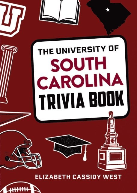 Elizabeth Cassidy West - University of South Carolina Trivia Book, E-bok. Tillgänglighet: Lägg i varukorg