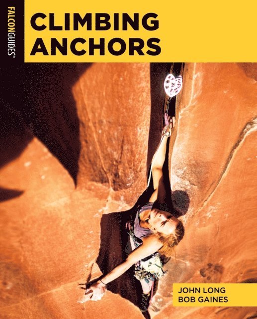 Bob Gaines, John Long - Climbing Anchors, E-bok