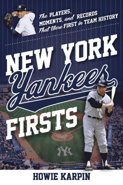 Howie Karpin - New York Yankees Firsts, E-bok