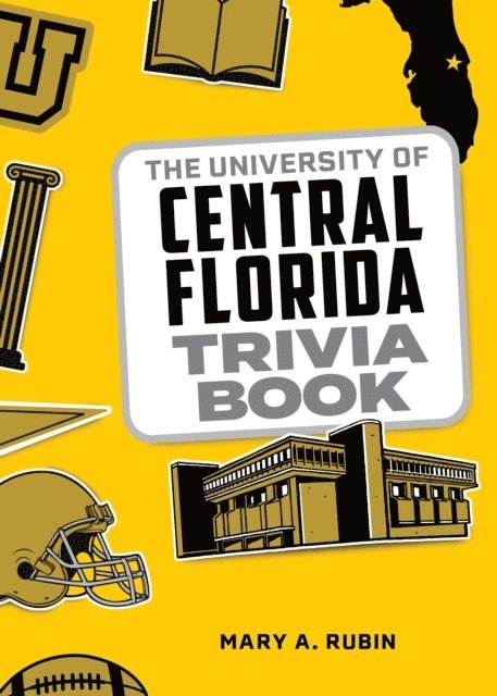 Mary A. Rubin - University of Central Florida Trivia Book, E-bok