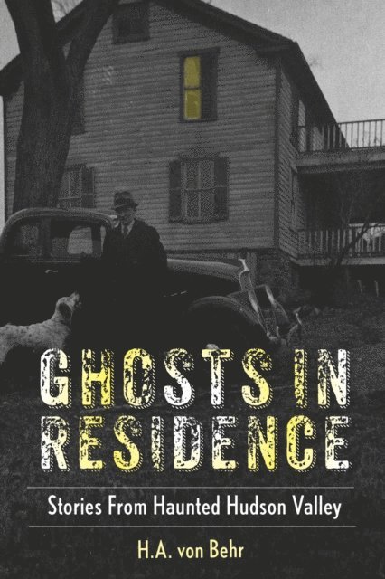 H.A. von Behr - Ghosts in Residence, E-bok. Tillgänglighet: Lägg i varukorg