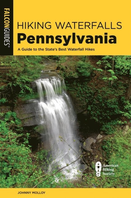 Johnny Molloy - Hiking Waterfalls Pennsylvania, E-bok