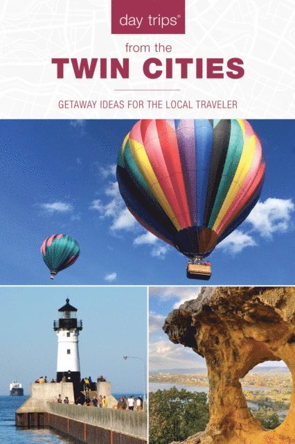 Lisa Meyers McClintick - Day Trips(R) from the Twin Cities, E-bok