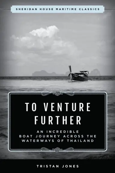 Tristan Jones - To Venture Further, E-bok