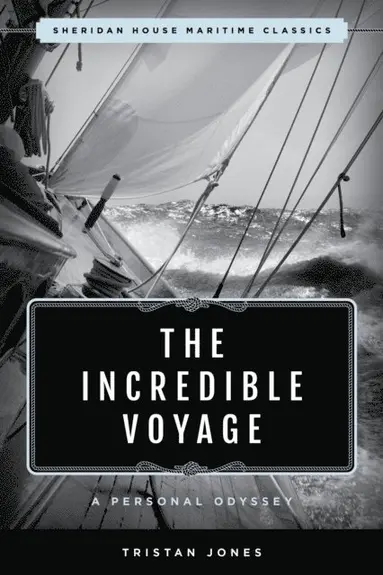 Tristan Jones - Incredible Voyage, E-bok