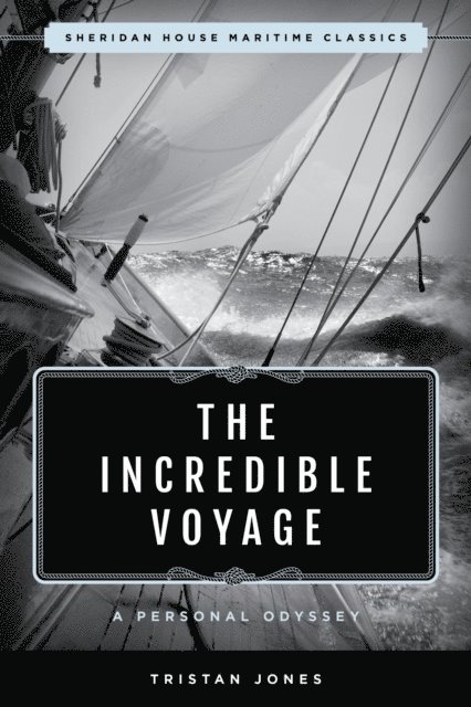 Tristan Jones - Incredible Voyage, E-bok