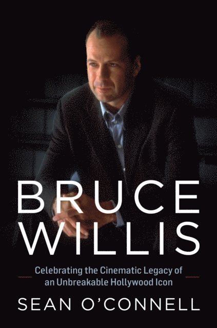 Sean O'Connell - Bruce Willis, E-bok
