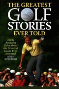 Greatest Golf Stories Ever Told