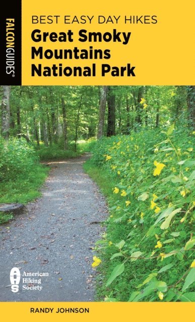 Randy Johnson - Best Easy Day Hikes Great Smoky Mountains National Park, E-bok