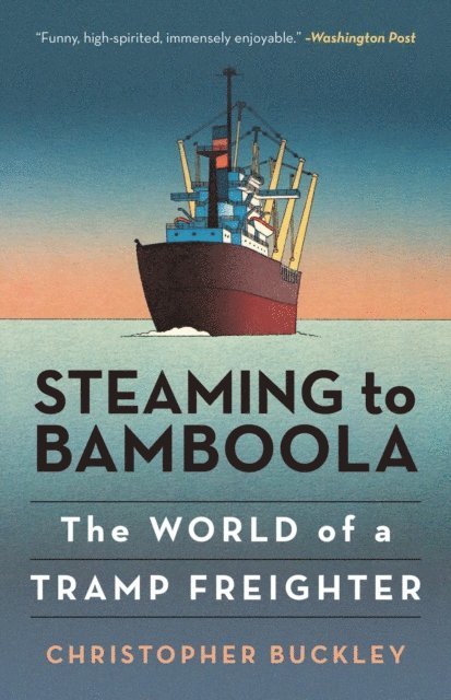 Christopher Buckley - Steaming to Bamboola, E-bok