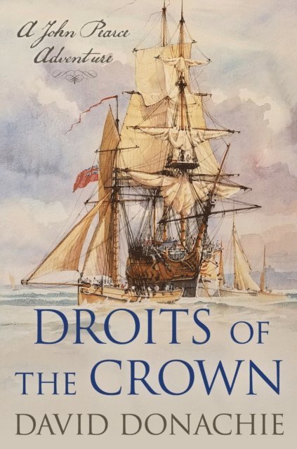 David Donachie - Droits of the Crown, E-bok