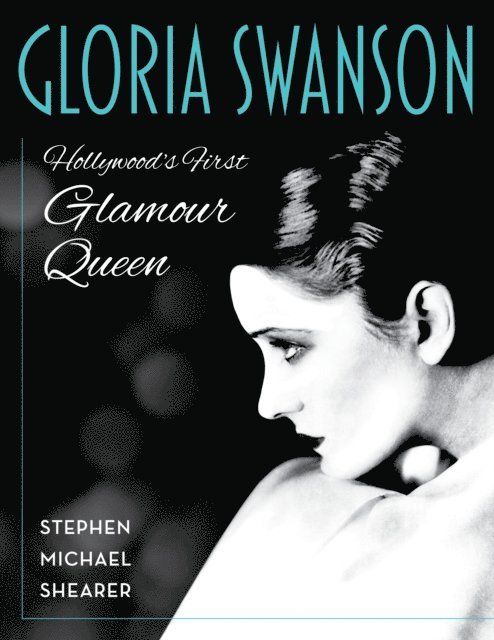 Stephen Michael Shearer - Gloria Swanson, E-bok