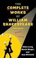 Complete Works of William Shakespeare (abridged) [revised] [again]