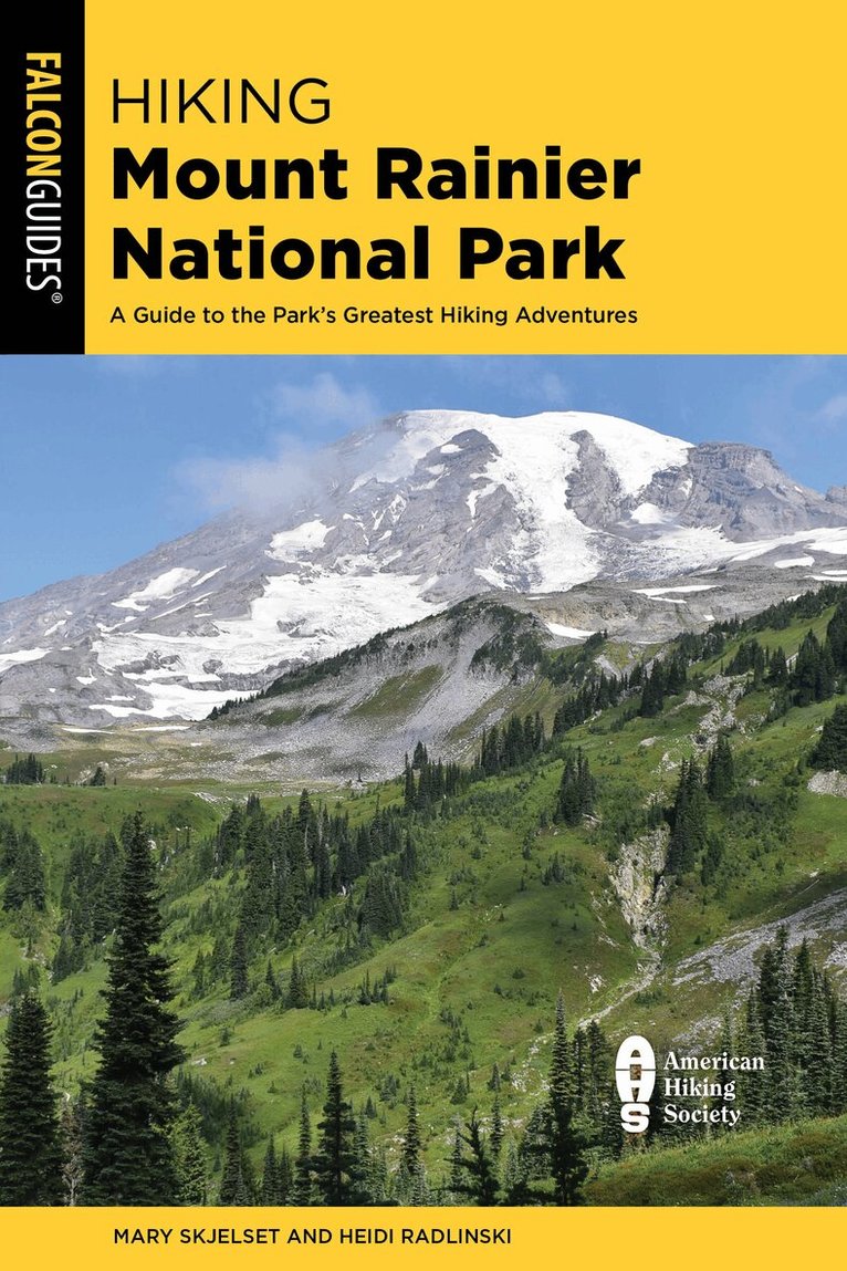 Mary Skjelset, Heidi Radlinski - Hiking Mount Rainier National Park, Häftad