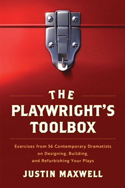 Justin Maxwell - Playwright's Toolbox, E-bok