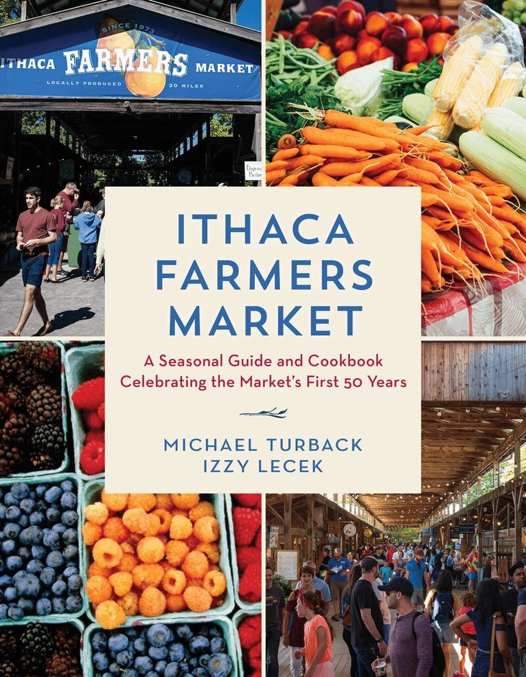 Michael Turback, Izzy Lecek - Ithaca Farmers Market, Inbunden