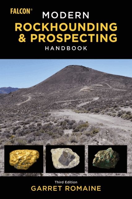 Garret Romaine - Modern Rockhounding and Prospecting Handbook, E-bok