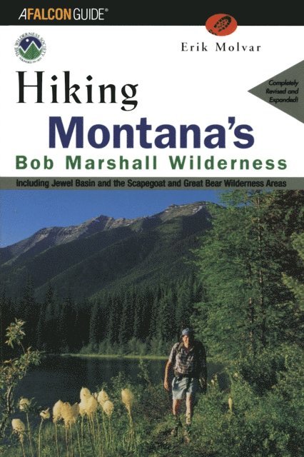 Erik Molvar - Hiking Montana's Bob Marshall Wilderness, E-bok