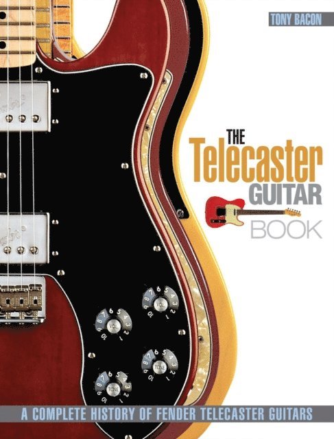 Tony Bacon - Telecaster Guitar Book, E-bok