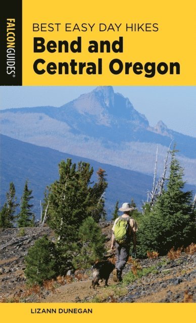 Lizann Dunegan - Best Easy Day Hikes Bend and Central Oregon, E-bok